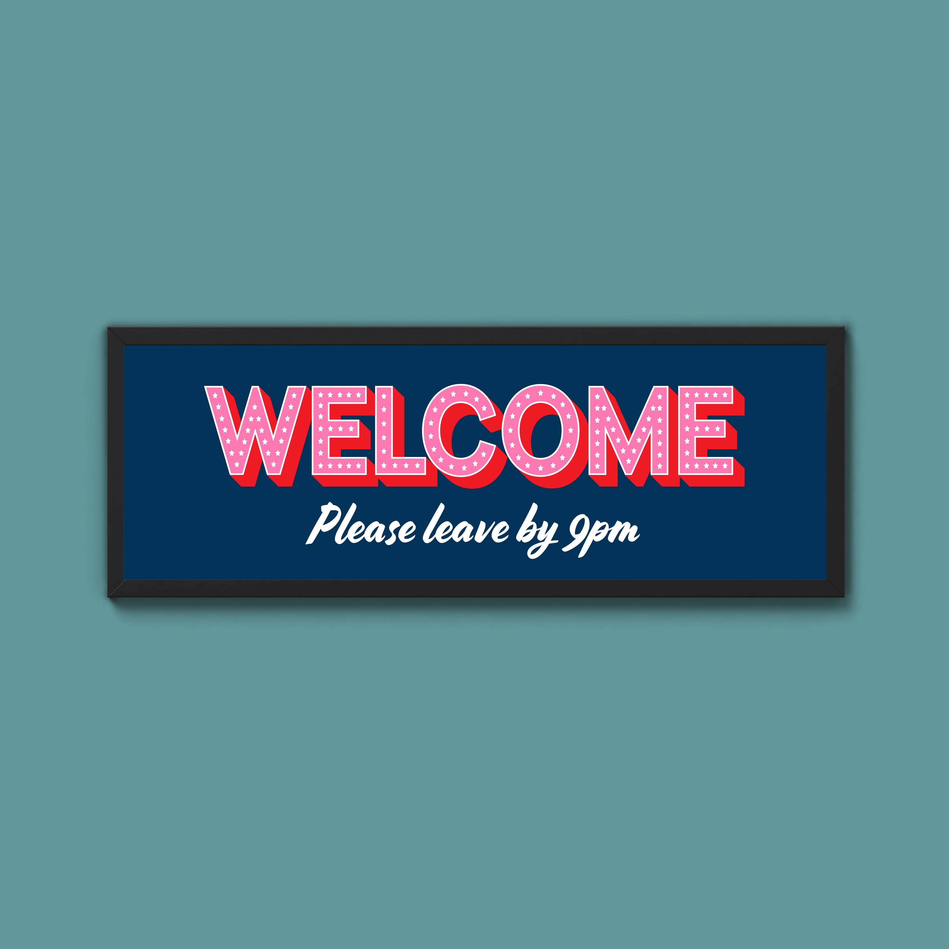 Please Leave By 9pm Framed Print (New Style)