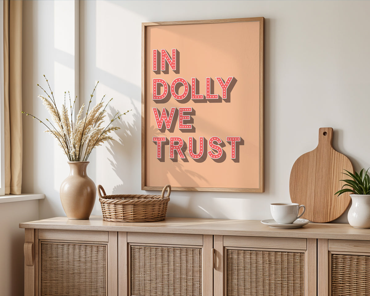 In Dolly We Trust Print