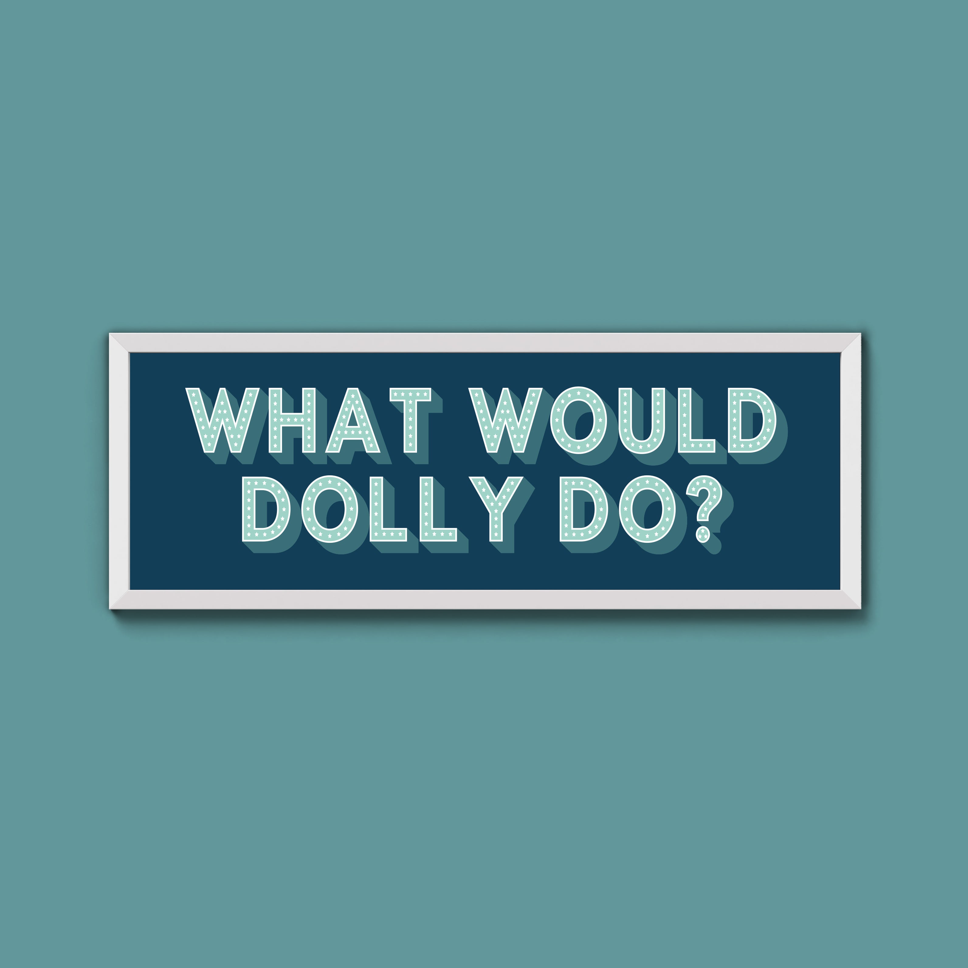 What Would Dolly Do? Framed Print (New Style)