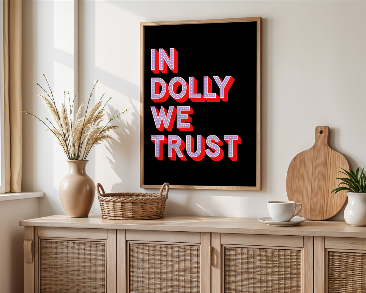 In Dolly We Trust Print