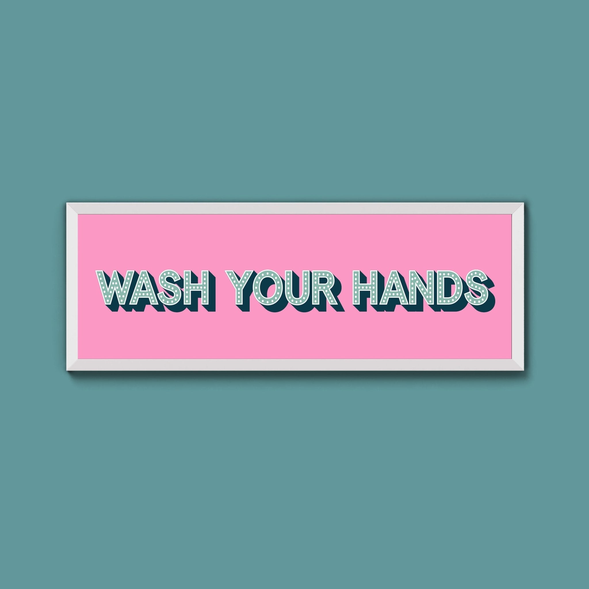 Wash Your Hands Framed Print (New Style) - Above The Door