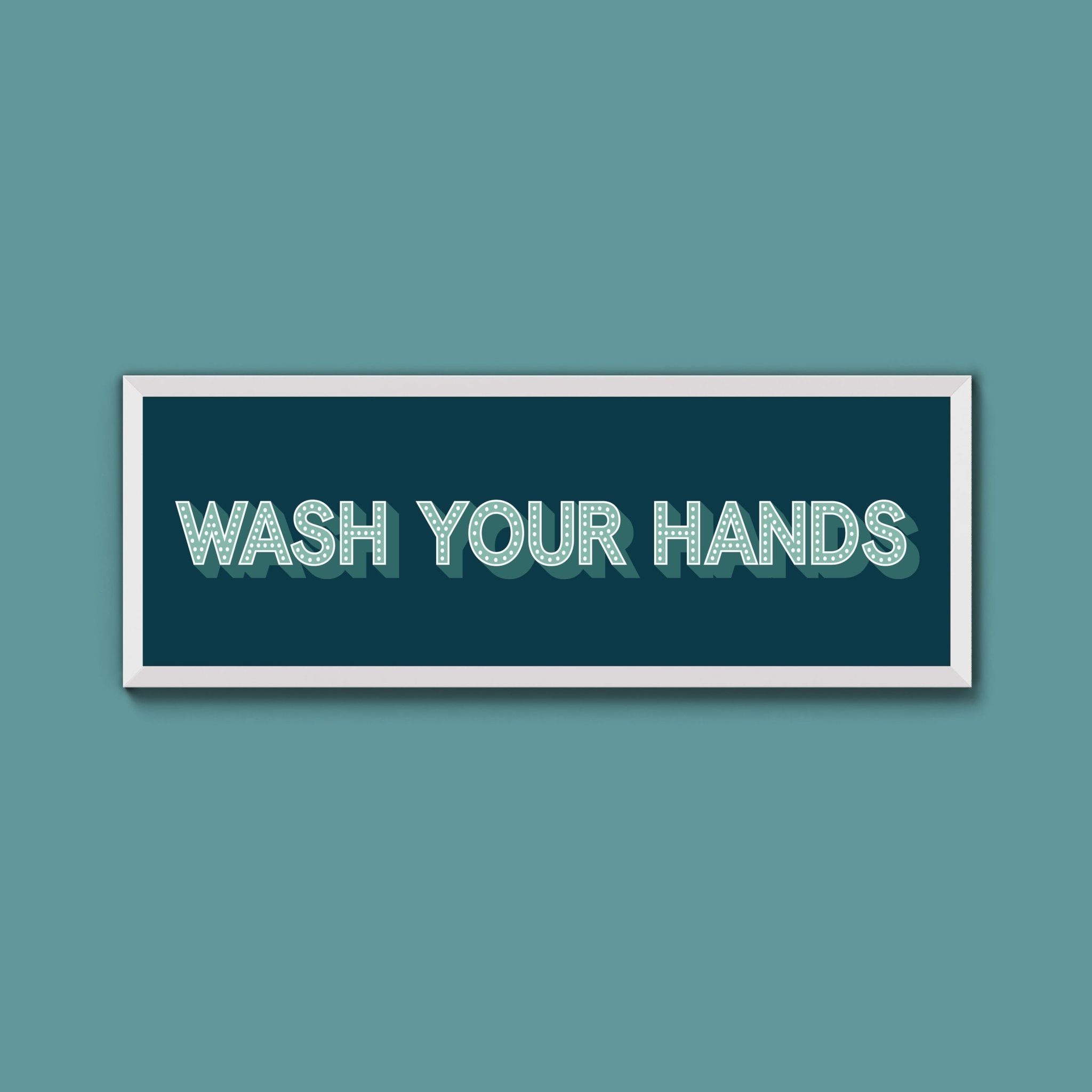 Wash Your Hands Framed Print (New Style) - Above The Door