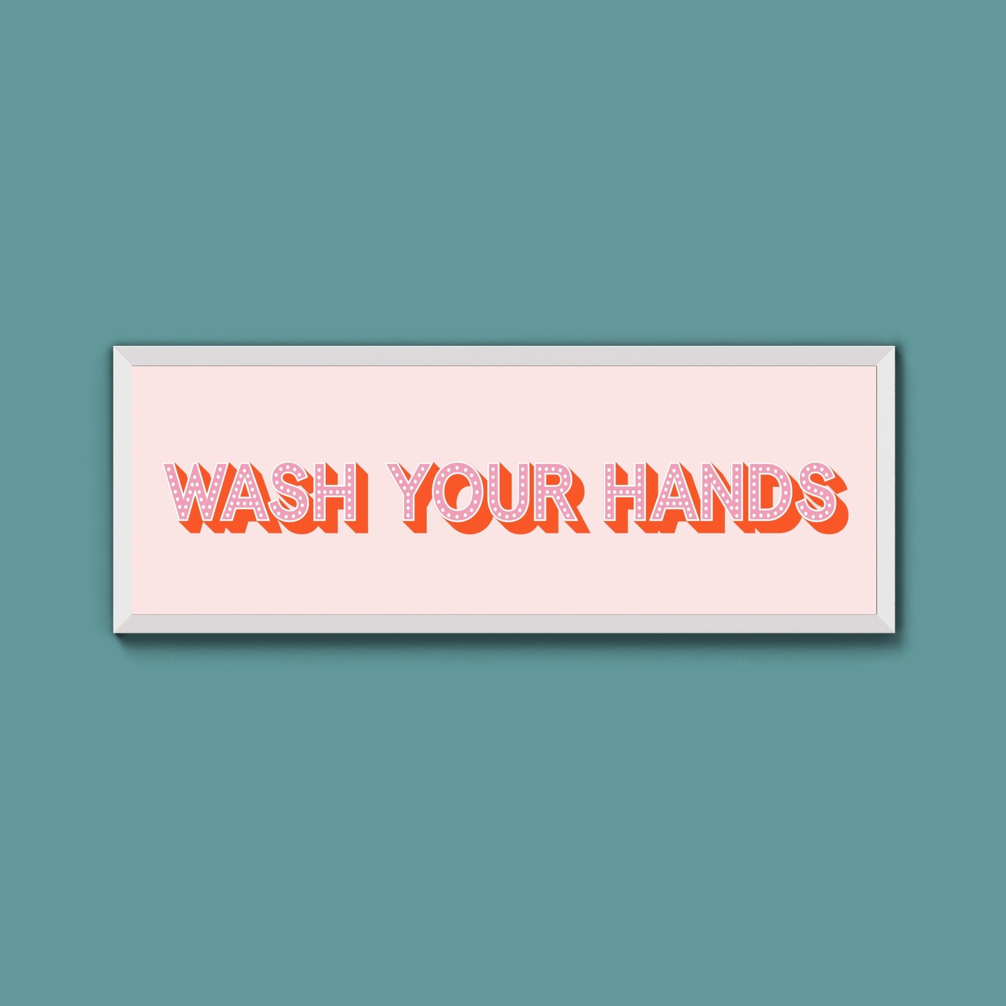 Wash Your Hands Framed Print (New Style) - Above The Door