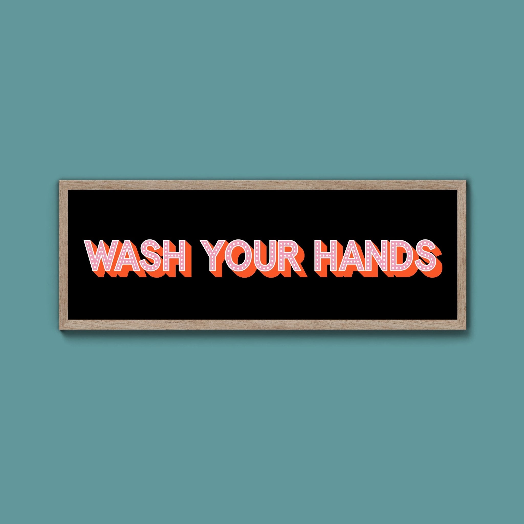 Wash Your Hands Framed Print (New Style) - Above The Door