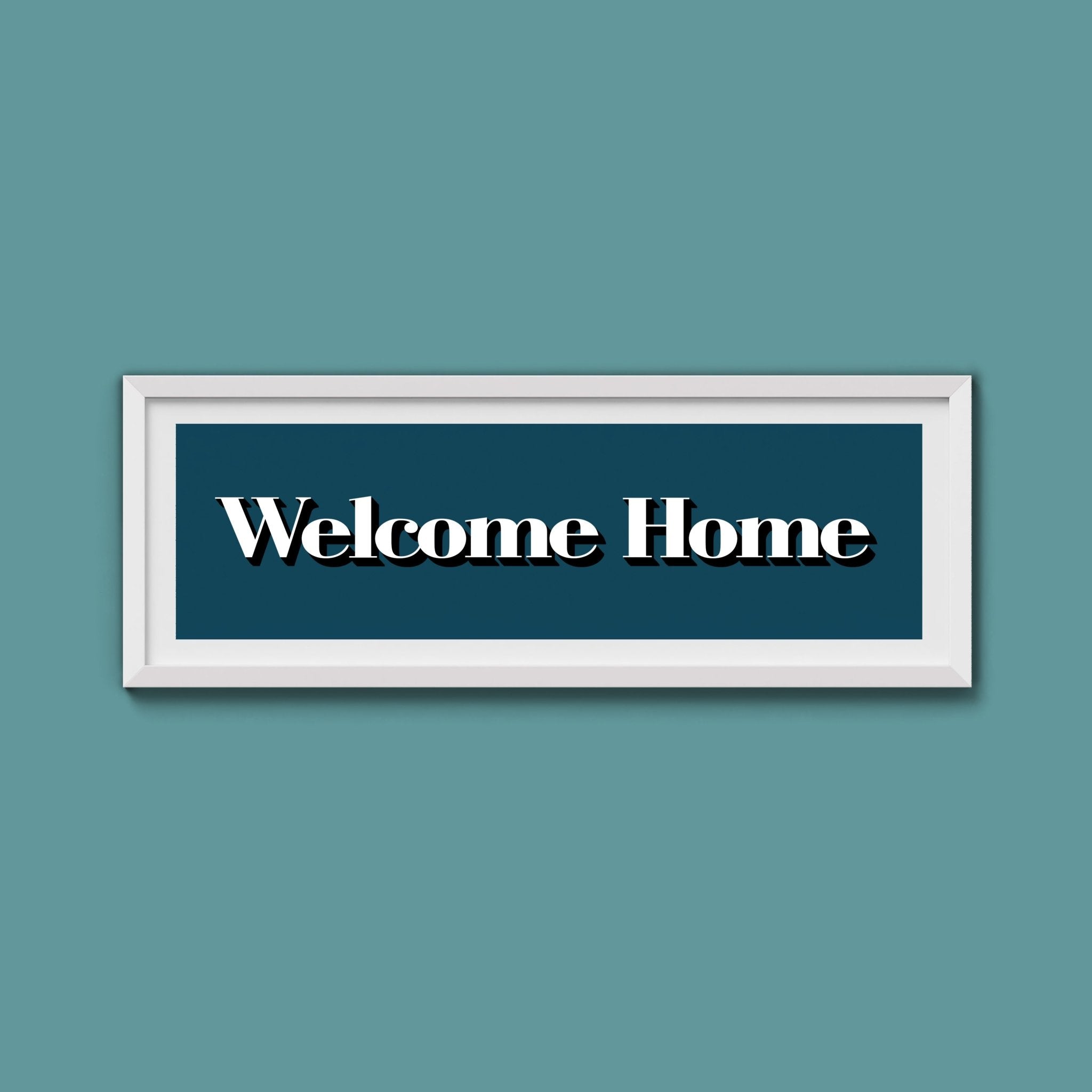 Welcome Home Print - Above The Door