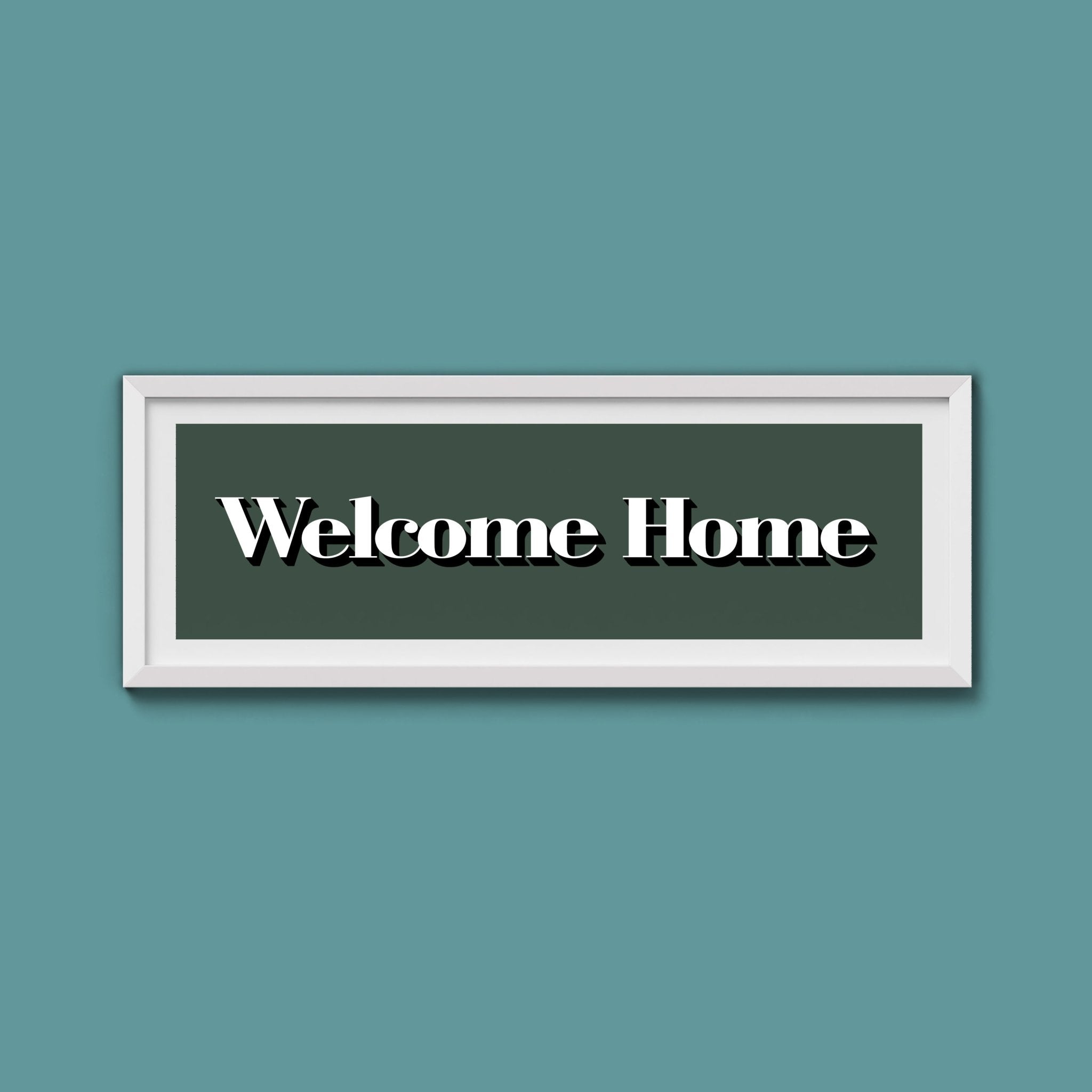 Welcome Home Print - Above The Door