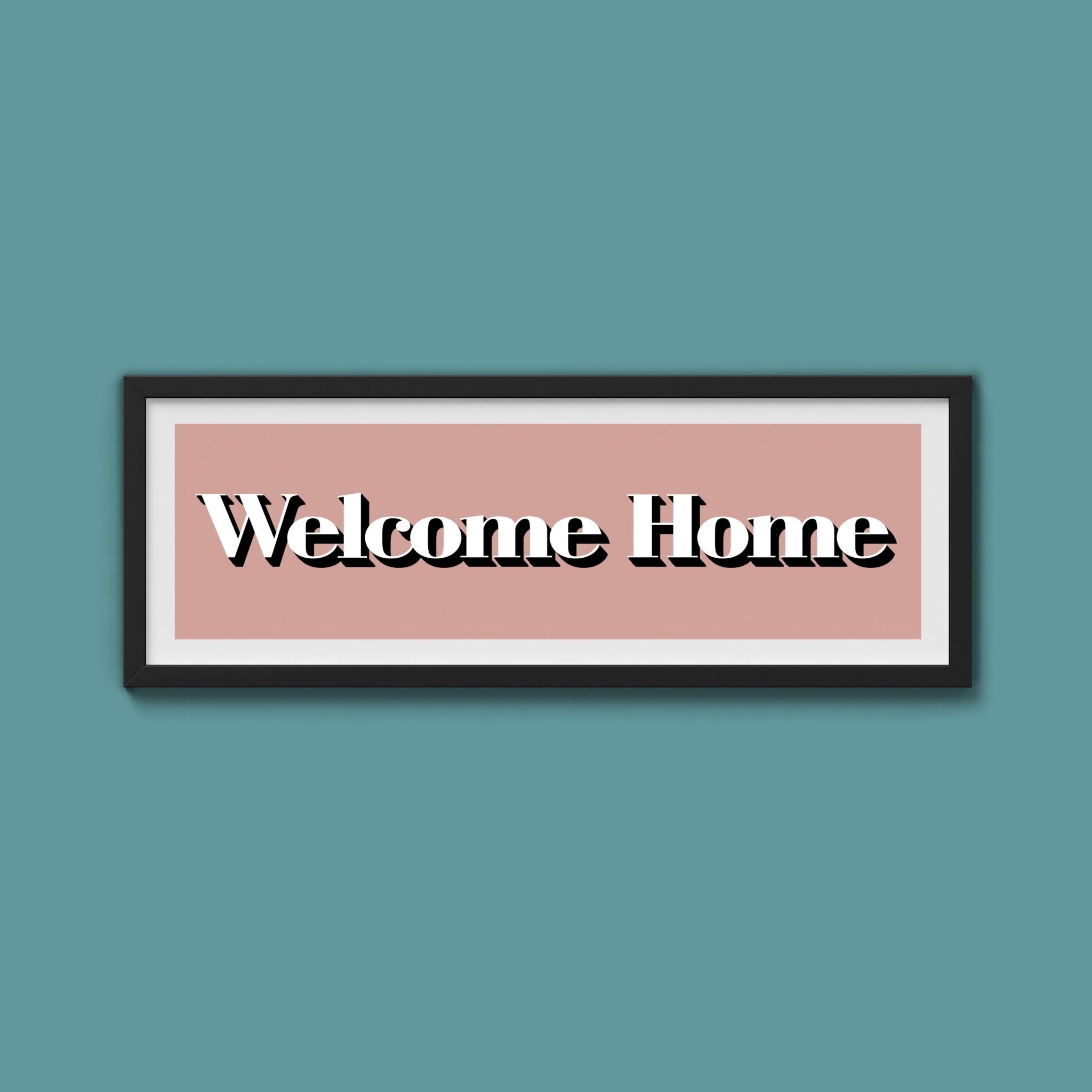 Welcome Home Print - Above The Door