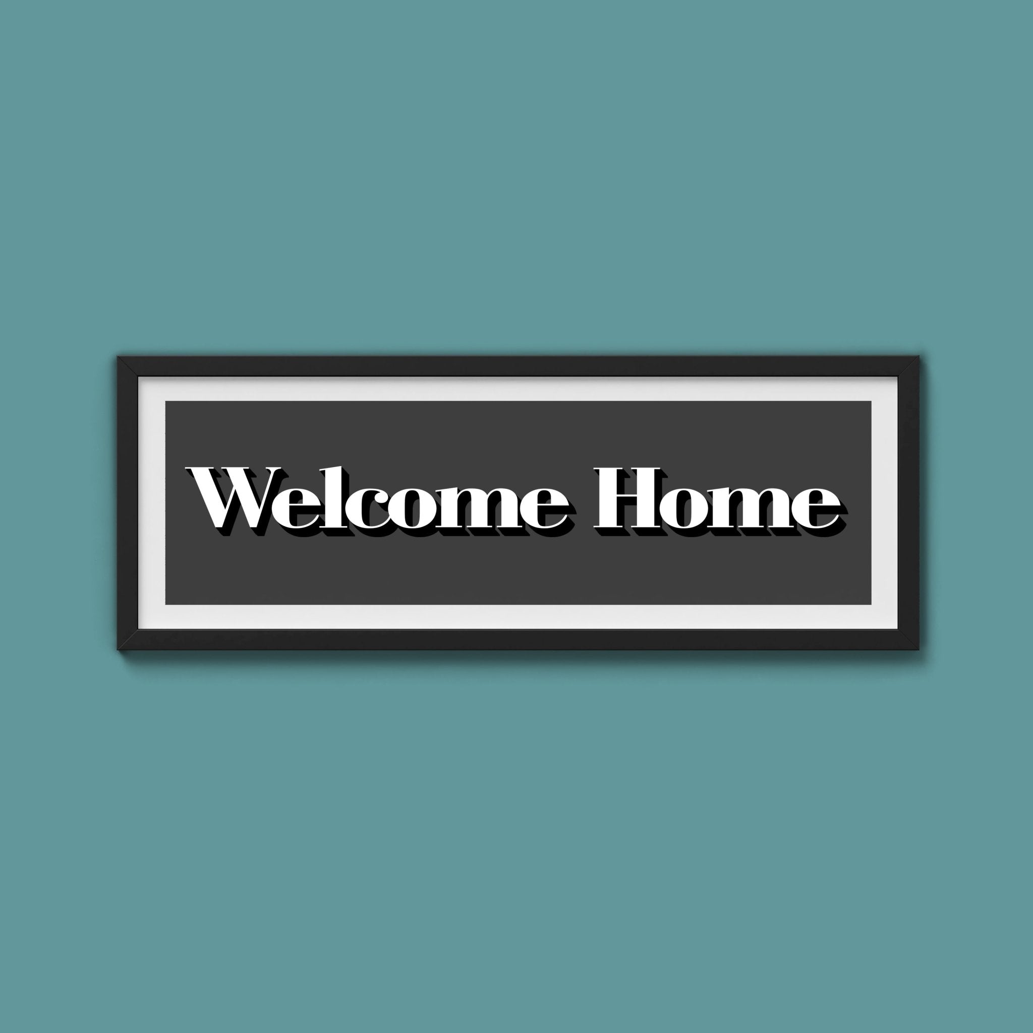 Welcome Home Print - Above The Door