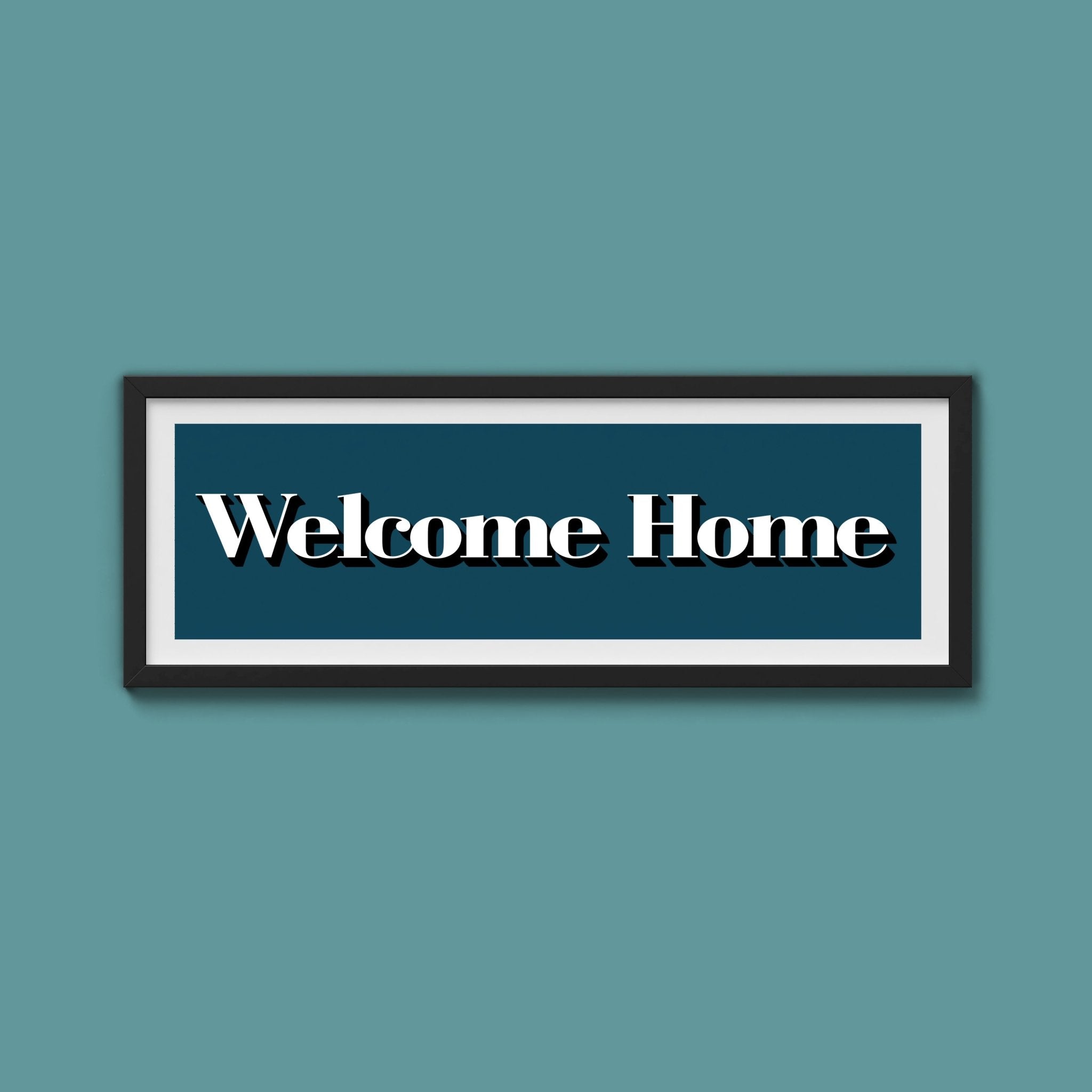 Welcome Home Print - Above The Door