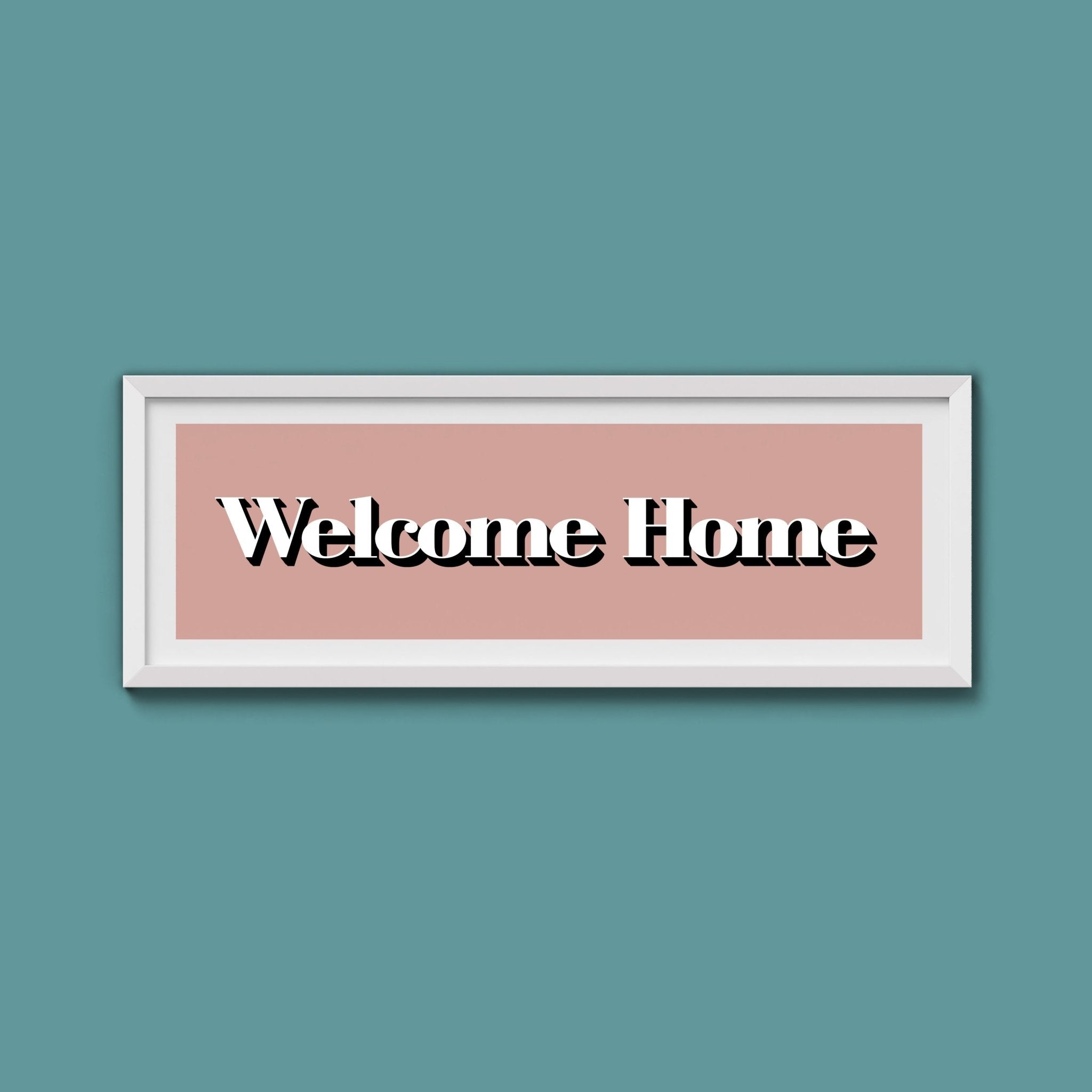 Welcome Home Print - Above The Door