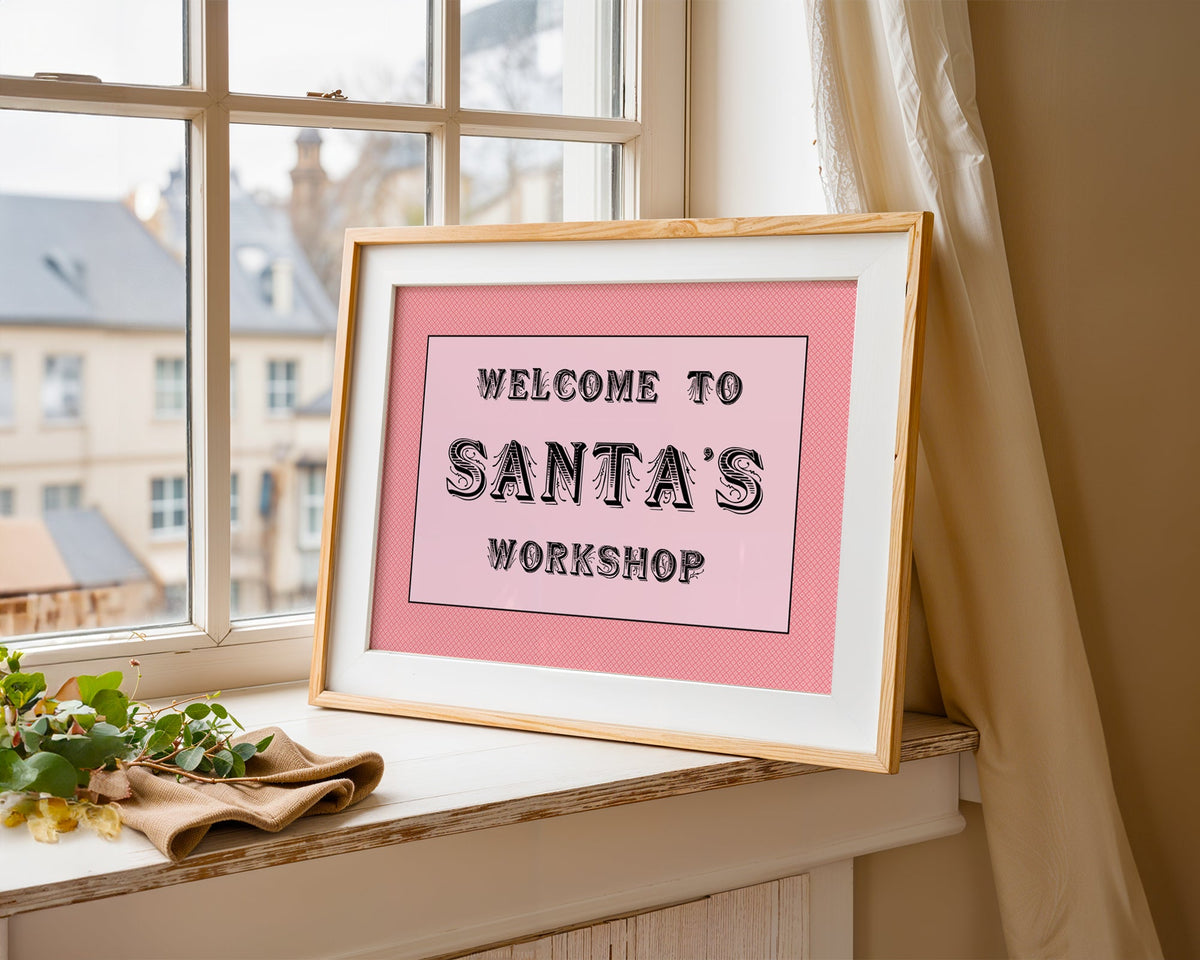 Welcome To Santa's Workshop Print - Above The Door