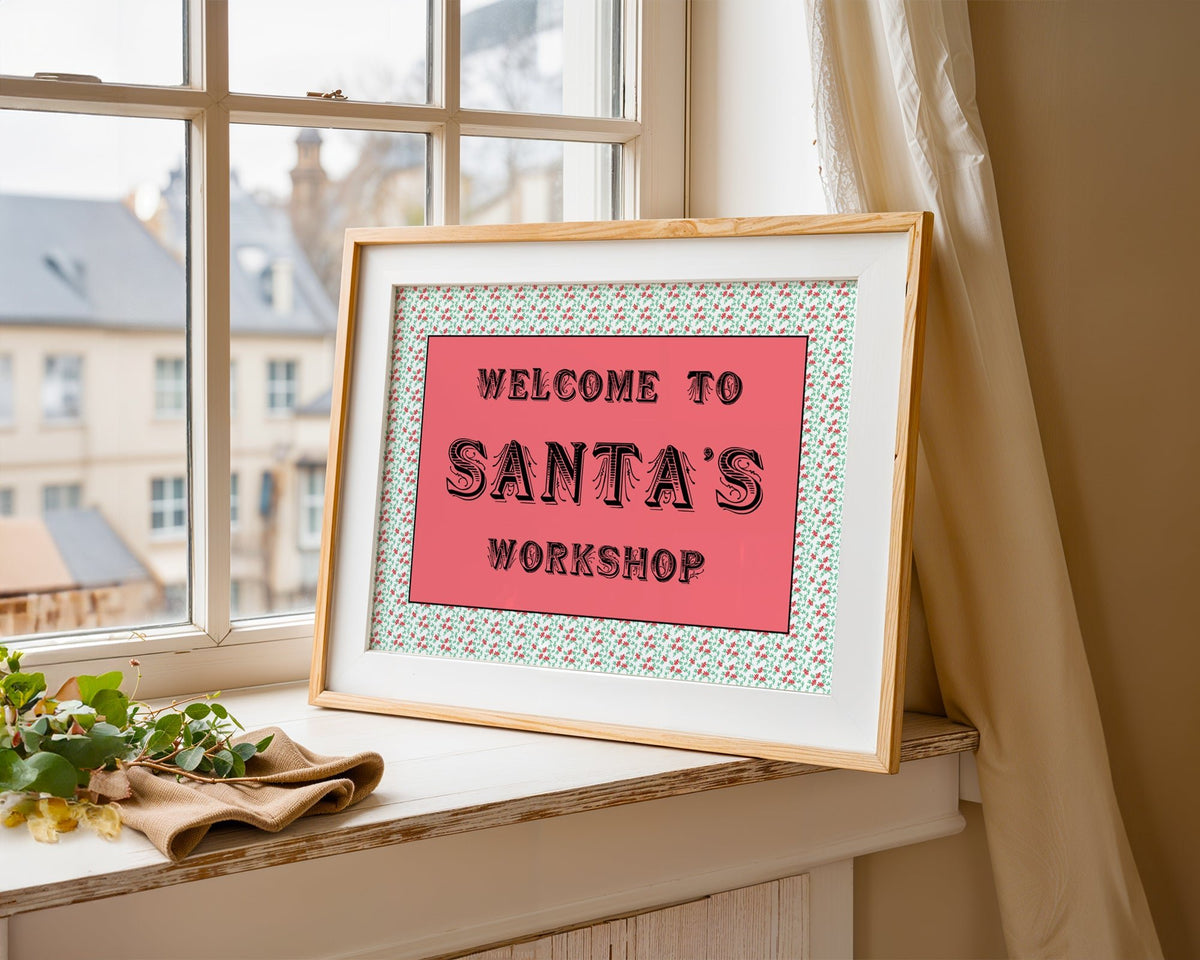 Welcome To Santa's Workshop Print - Above The Door