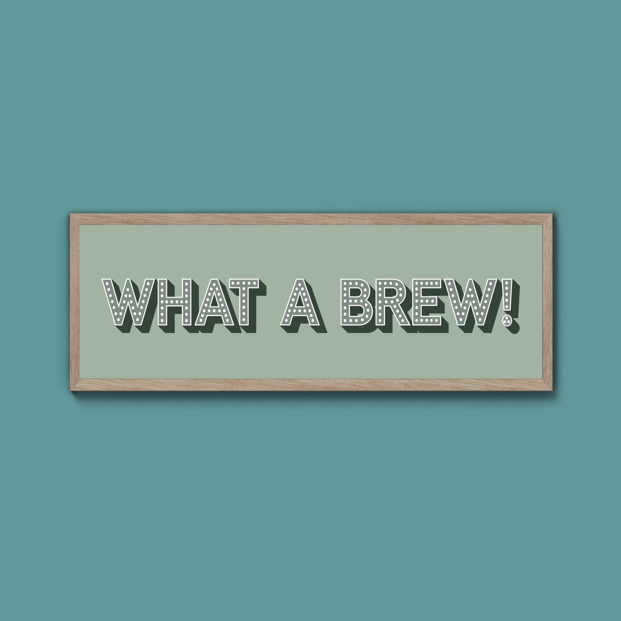 What A Brew! Framed Print (New Style) - Above The Door