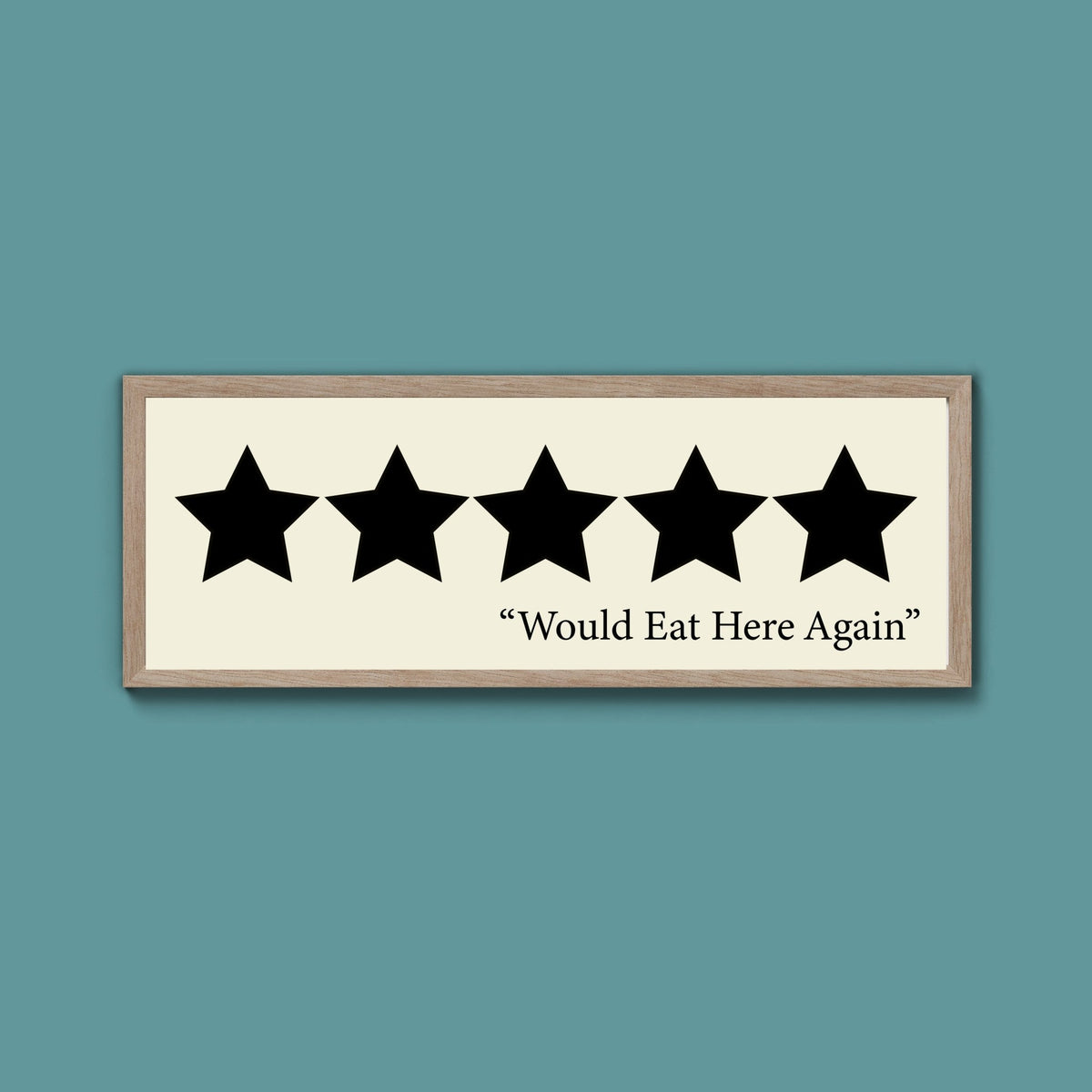 Would Eat Here Again Framed Print (New Style) - Above The Door