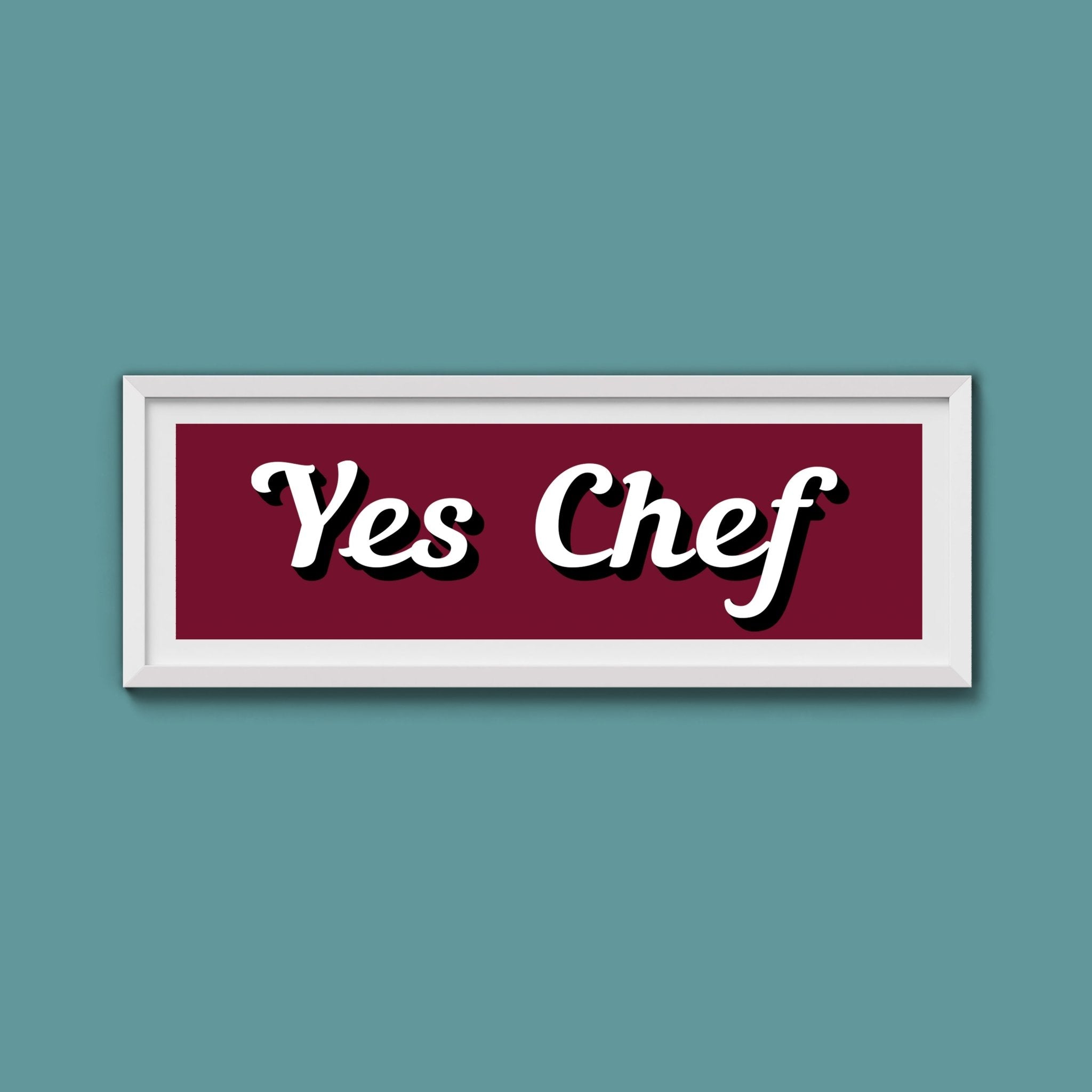 Yes Chef Framed Print - Above The Door