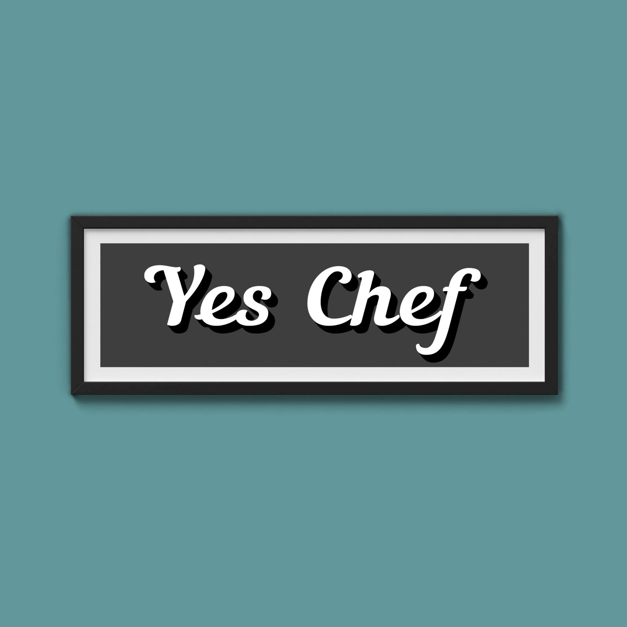 Yes Chef Framed Print - Above The Door