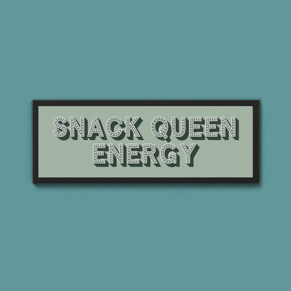 Snack Queen Energy Framed Print (New Style)