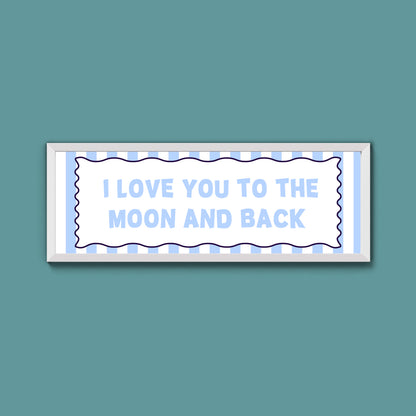 I Love You To The Moon And Back Framed Print