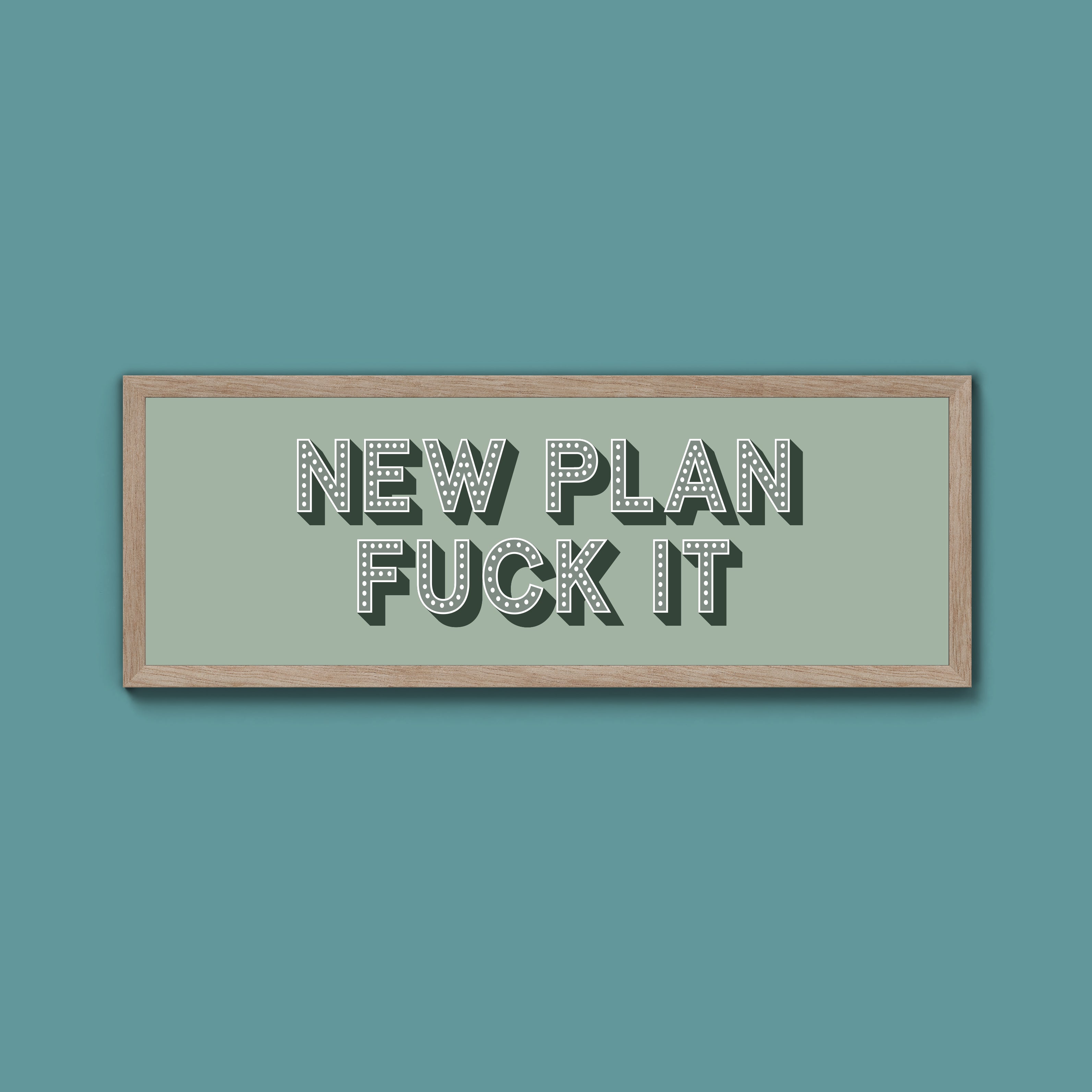 New Plan Fuck It Framed Print (New Style)