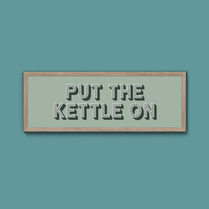 Put the Kettle On Framed Print (New Style)