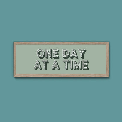 One Day At A Time Framed Print (New Style)