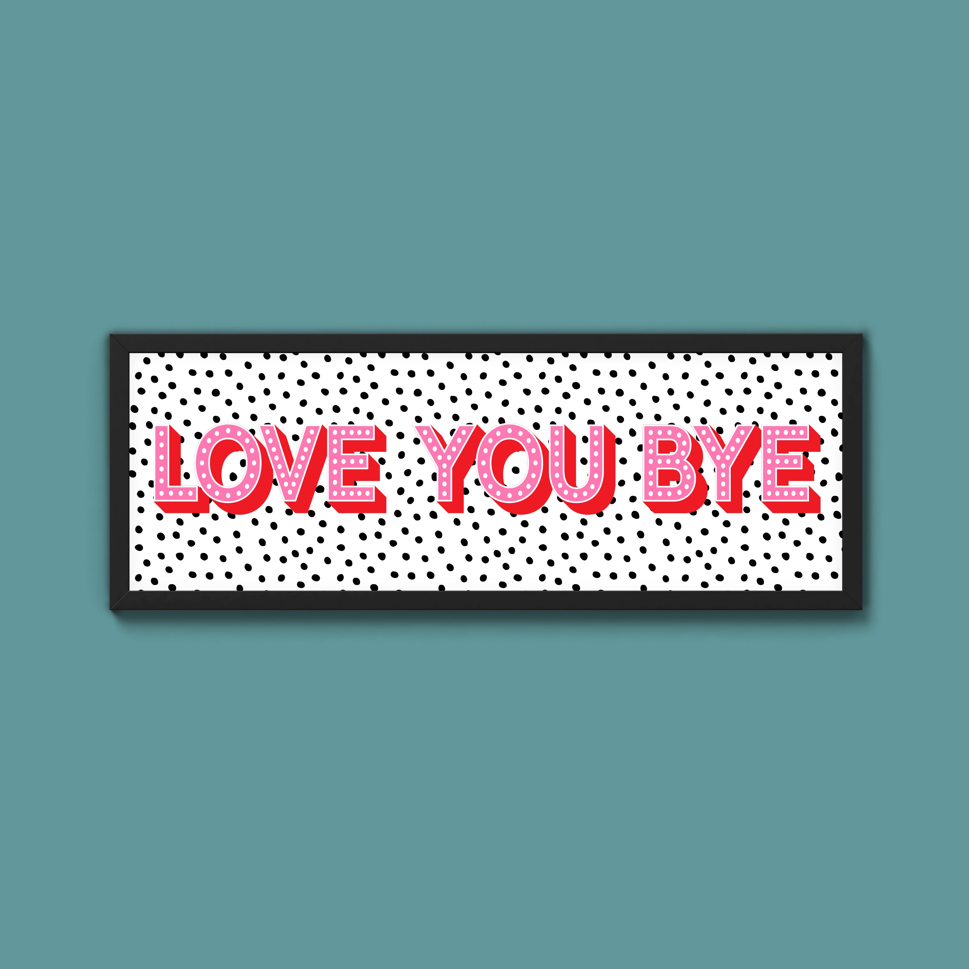 Love You Bye (New Style)