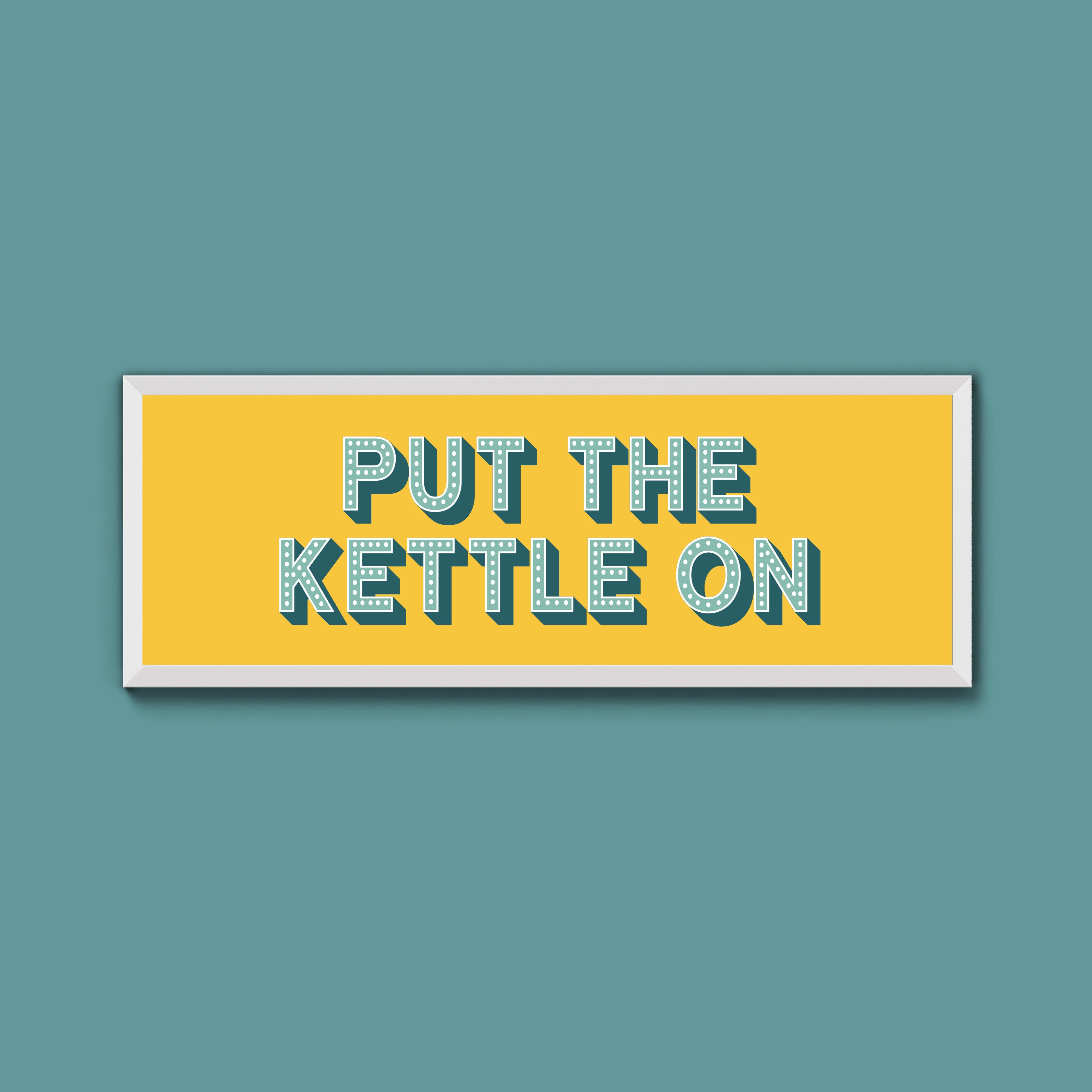 Put the Kettle On Framed Print (New Style)