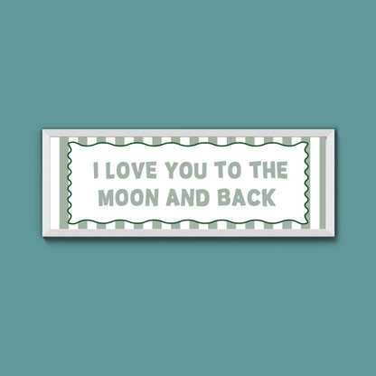 I Love You To The Moon And Back Framed Print