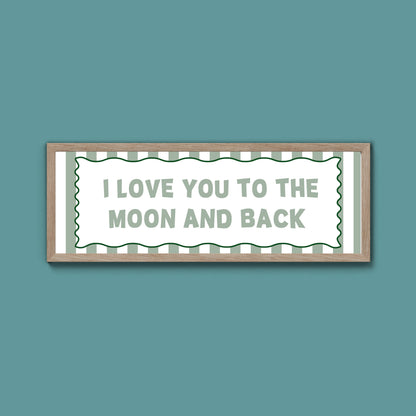 I Love You To The Moon And Back Framed Print