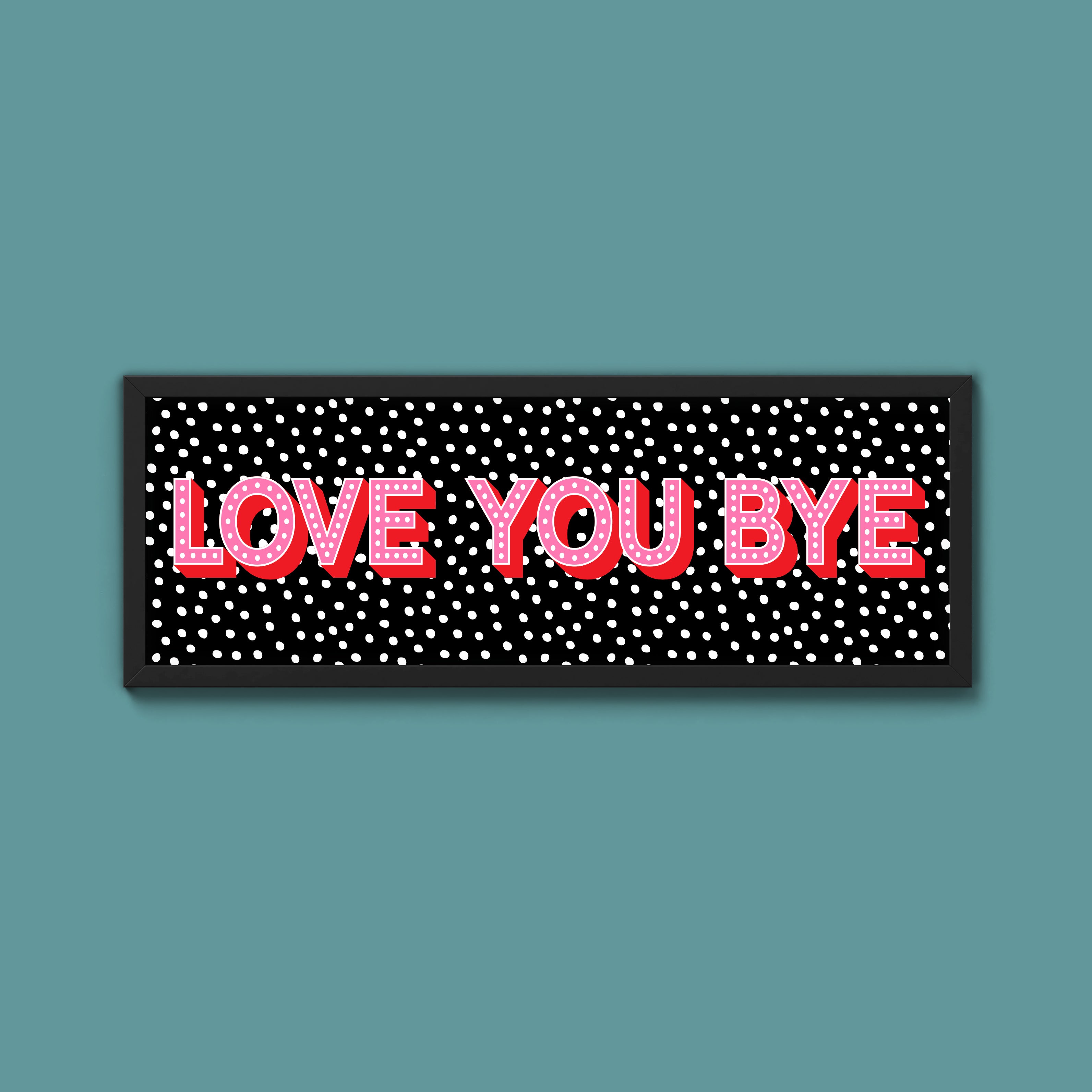 Love You Bye (New Style)
