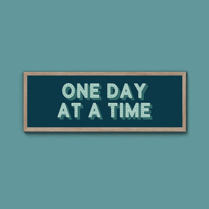 One Day At A Time Framed Print (New Style)