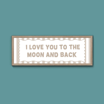 I Love You To The Moon And Back Framed Print