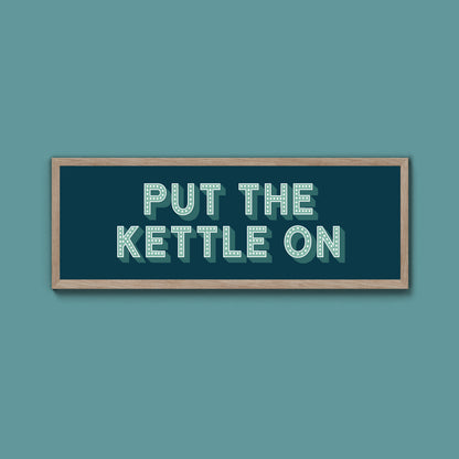 Put the Kettle On Framed Print (New Style)