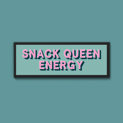 Snack Queen Energy Framed Print (New Style)