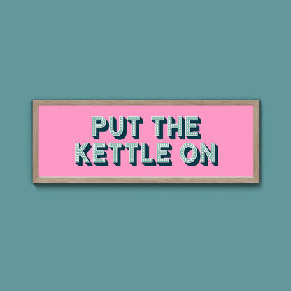 Put the Kettle On Framed Print (New Style)