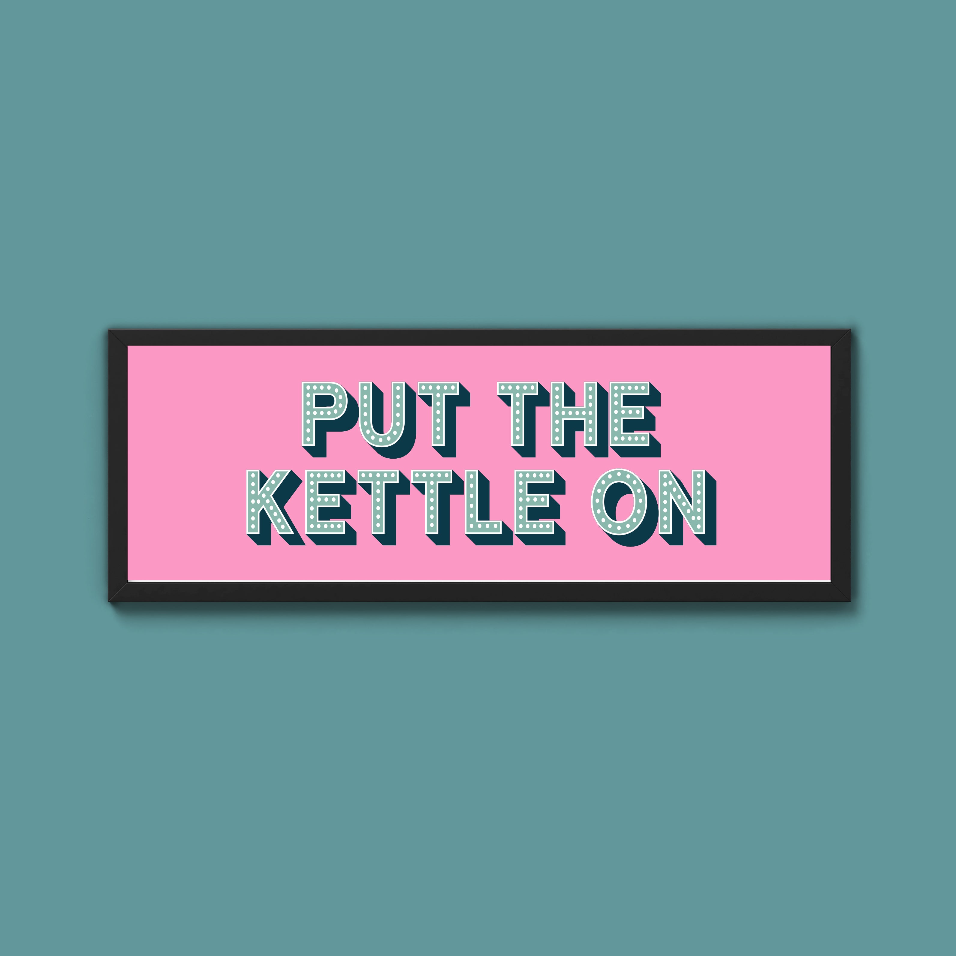 Put the Kettle On Framed Print (New Style)