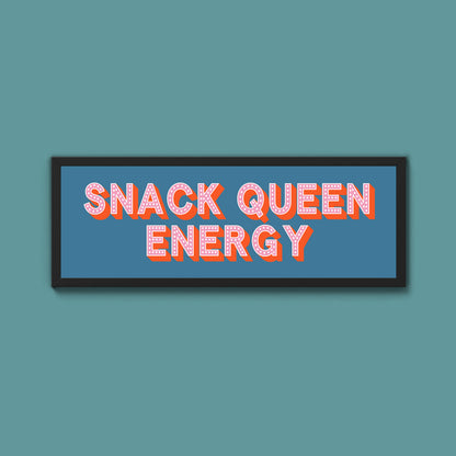Snack Queen Energy Framed Print (New Style)