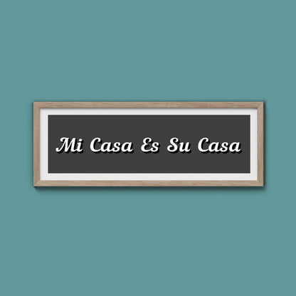 Mi Casa Es Su Casa Framed Print