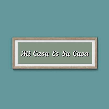 Mi Casa Es Su Casa Framed Print