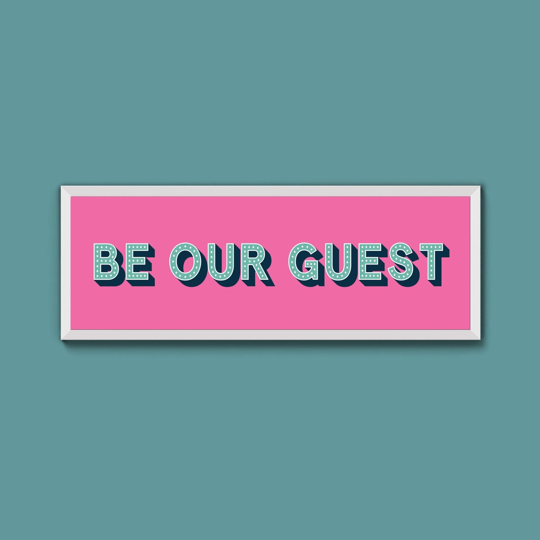 Be Our Guest Framed Print (New Style) - Above The Door