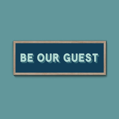 Be Our Guest Framed Print (New Style) - Above The Door
