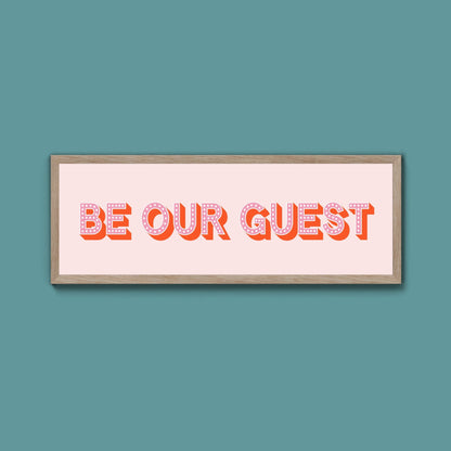 Be Our Guest Framed Print (New Style) - Above The Door
