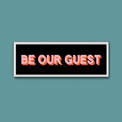 Be Our Guest Framed Print (New Style) - Above The Door
