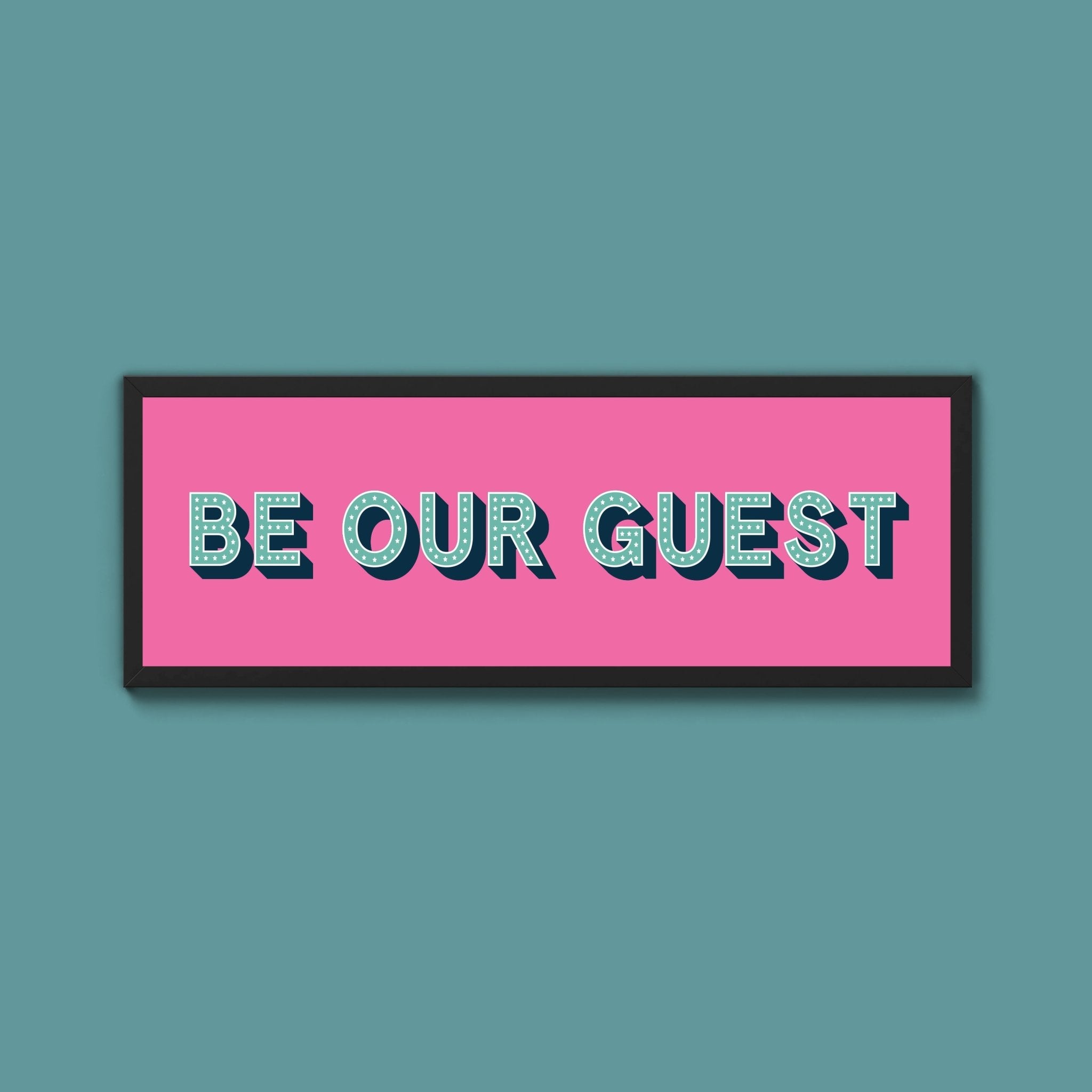Be Our Guest Framed Print (New Style) - Above The Door