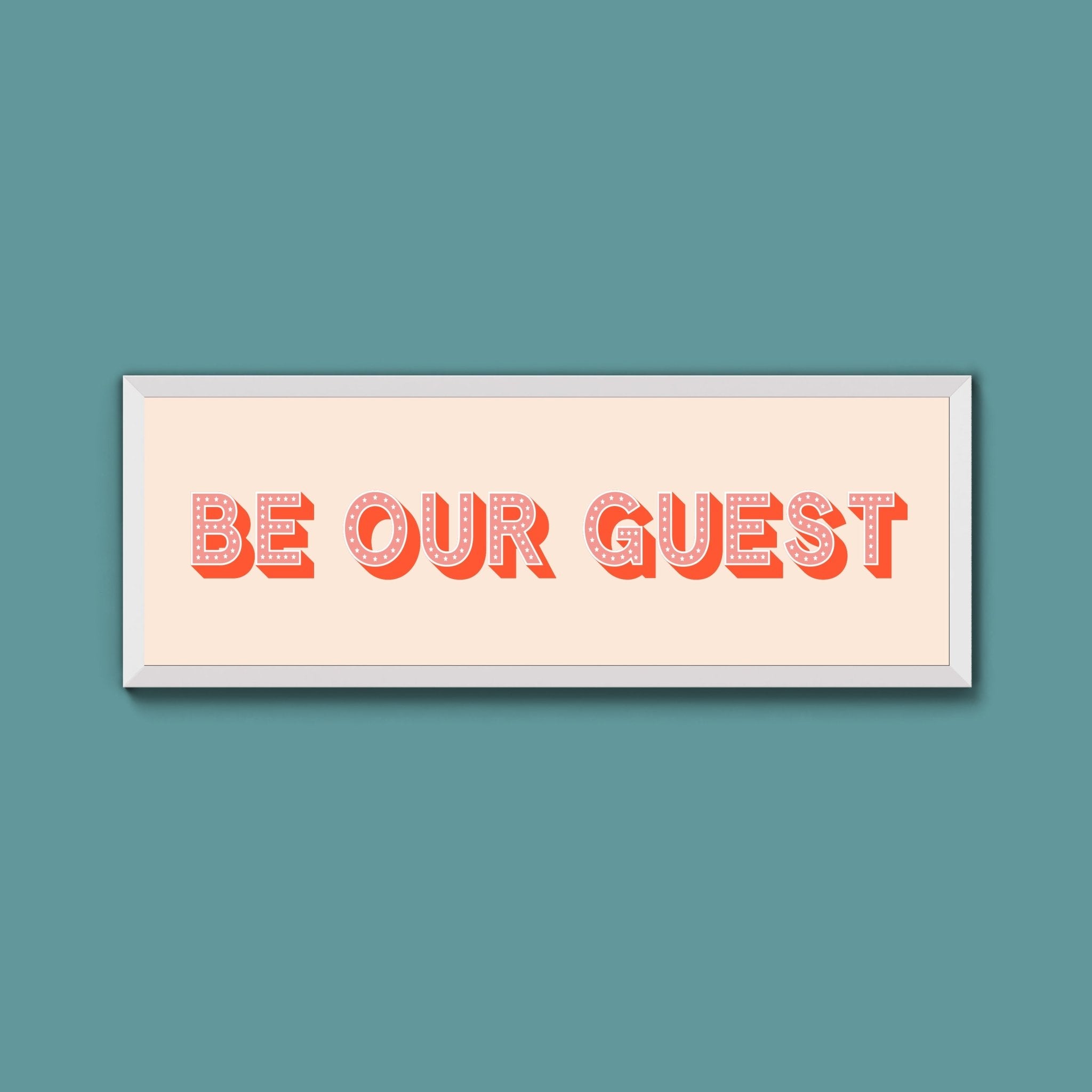 Be Our Guest Framed Print (New Style) - Above The Door