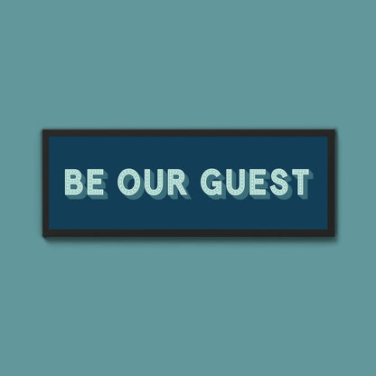 Be Our Guest Framed Print (New Style) - Above The Door