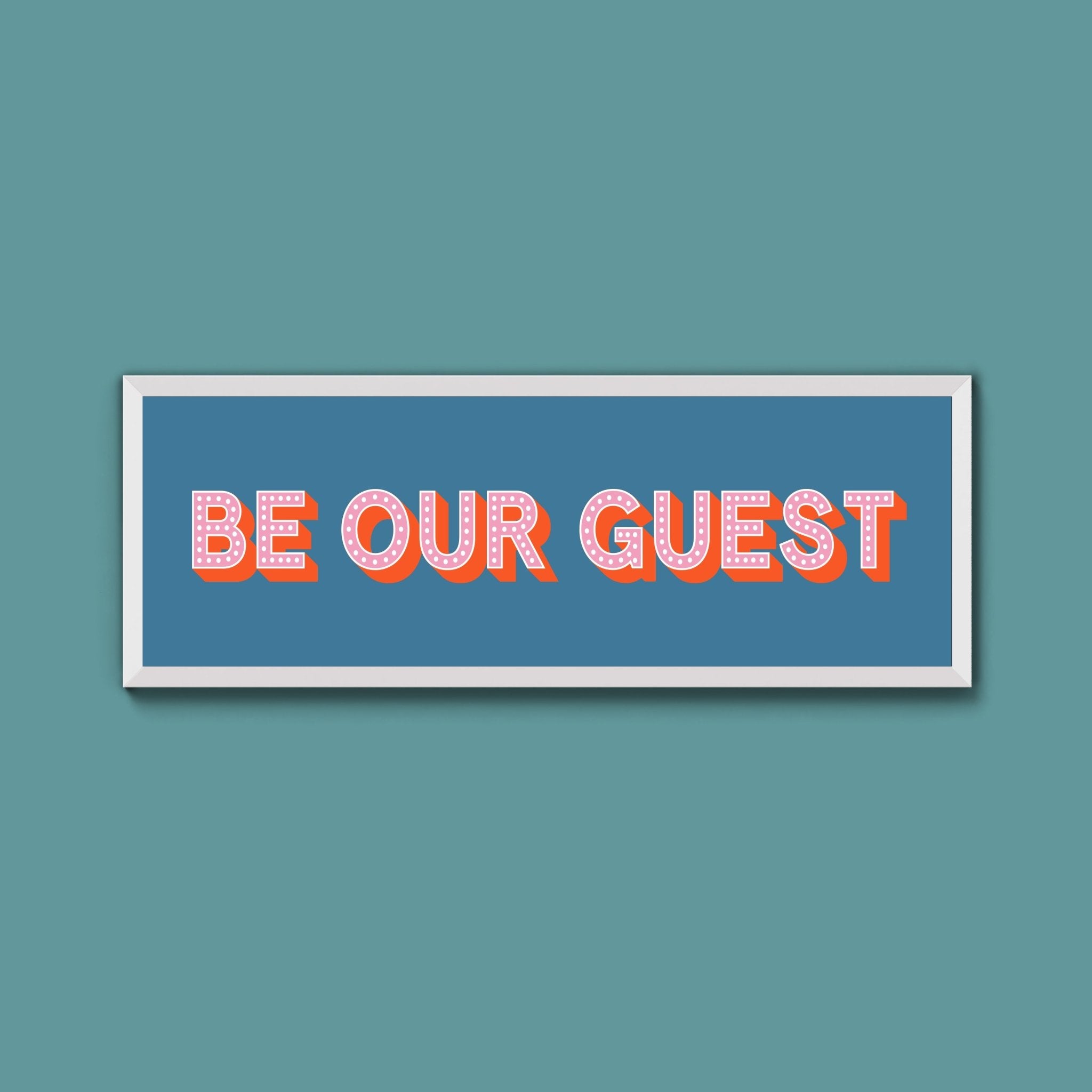Be Our Guest Framed Print (New Style) - Above The Door
