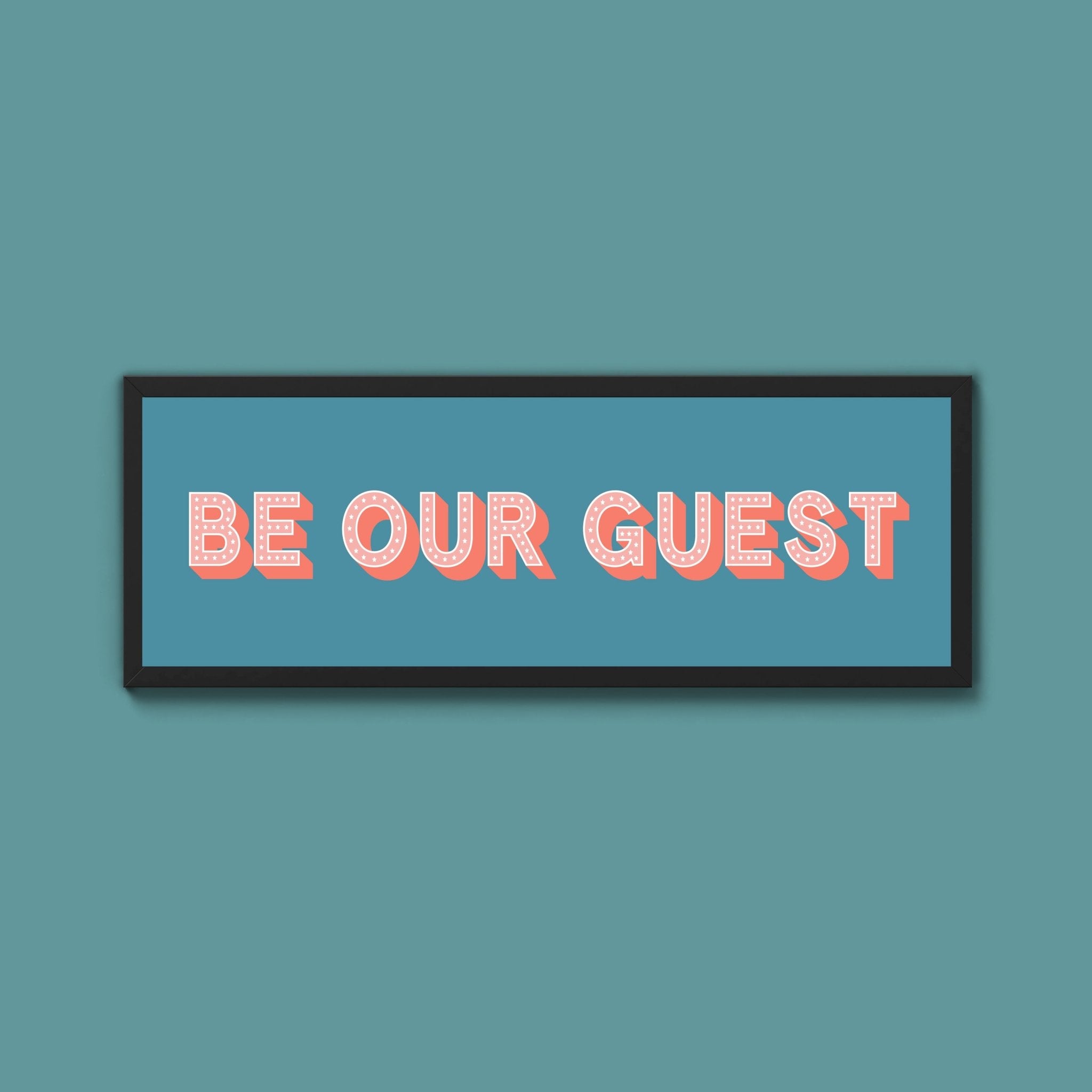Be Our Guest Framed Print (New Style) - Above The Door