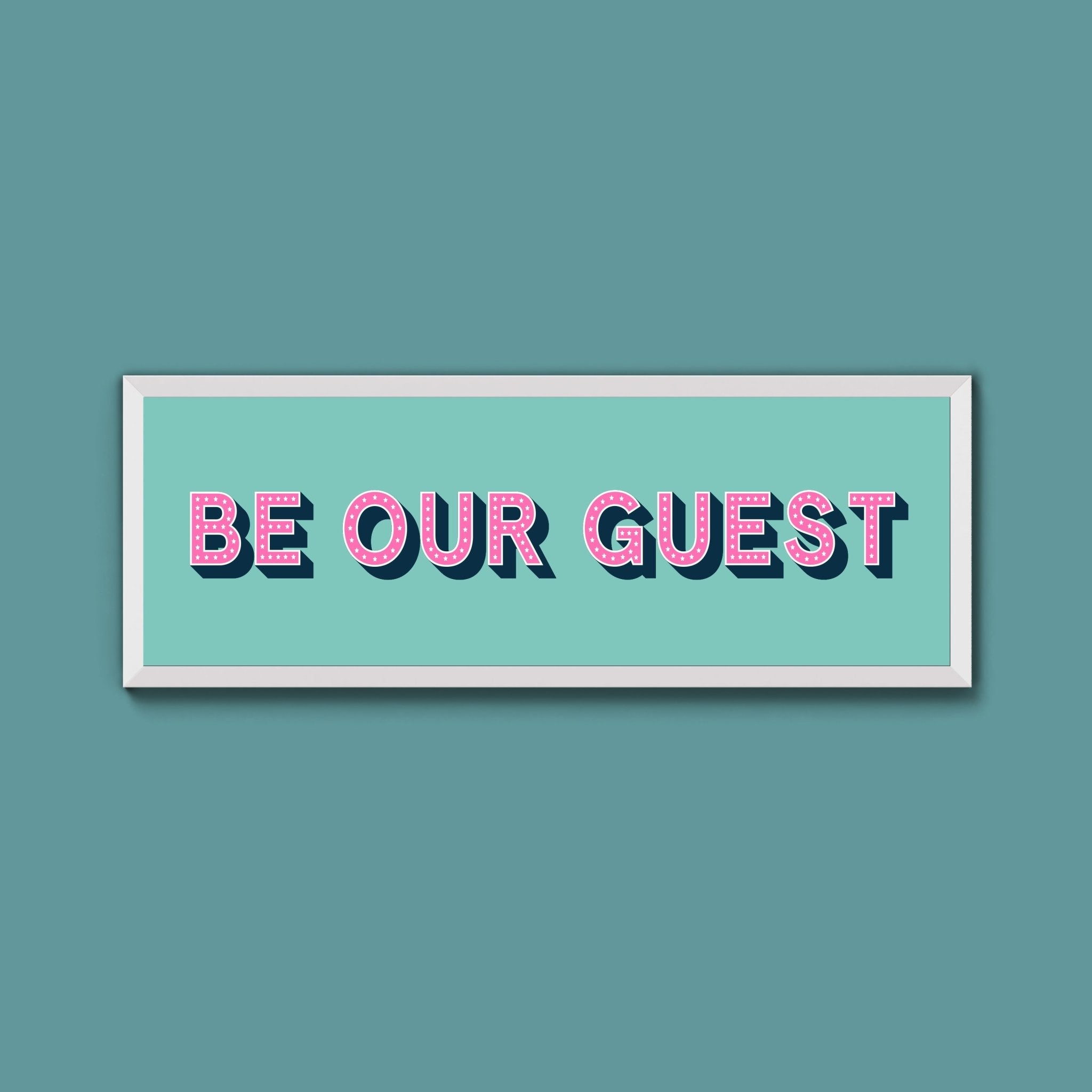 Be Our Guest Framed Print (New Style) - Above The Door