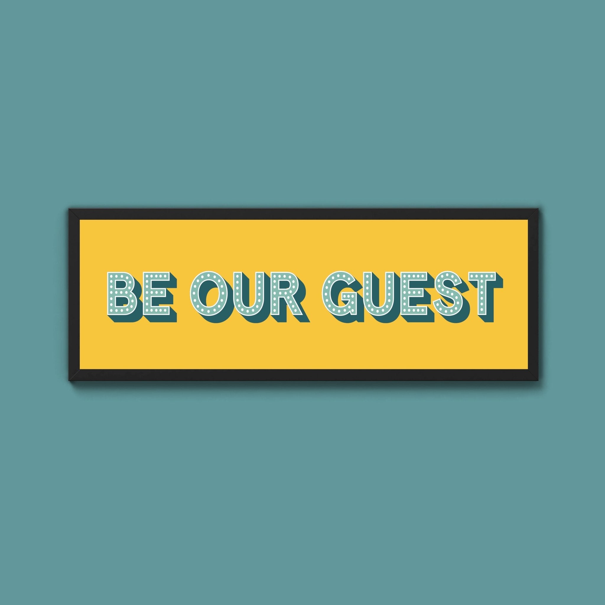 Be Our Guest Framed Print (New Style) - Above The Door
